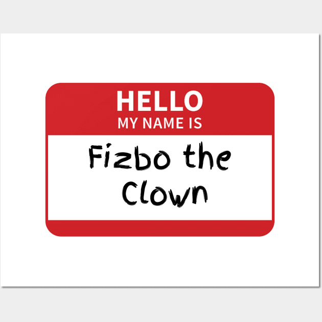 Fizbo the Clown Wall Art by Pretty Good Shirts